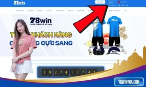 Hướng dẫn vào 78win đăng ký thần tốc