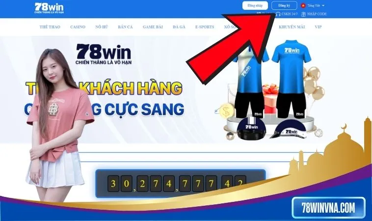 Hướng dẫn vào 78win đăng ký thần tốc
